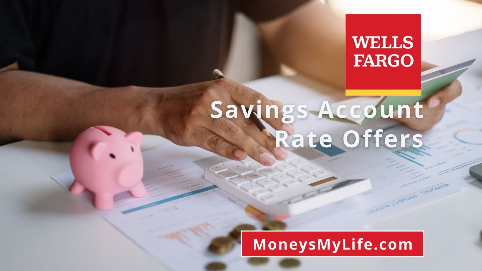 Wells Fargo Savings Account Rate Offers